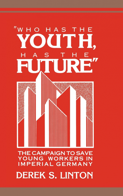 ’Who Has the Youth, Has the Future’