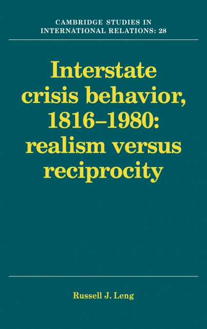 Interstate Crisis Behavior, 1816 1980