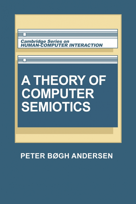 A Theory of Computer Semiotics