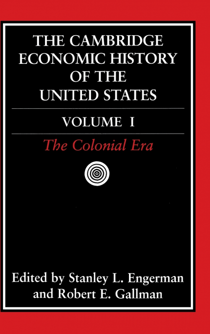 Camb Econ Hist of United States v.1
