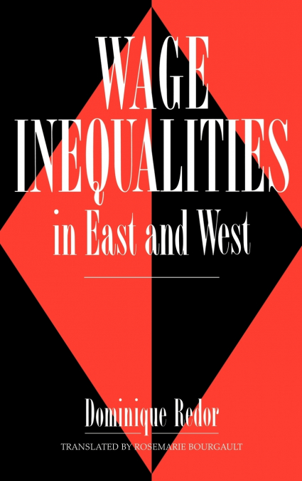 Wage Inequalities in East and