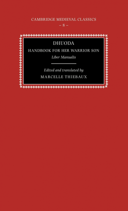 Dhuoda, Handbook for Her Warrior Son
