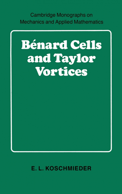 B Nard Cells and Taylor Vortices