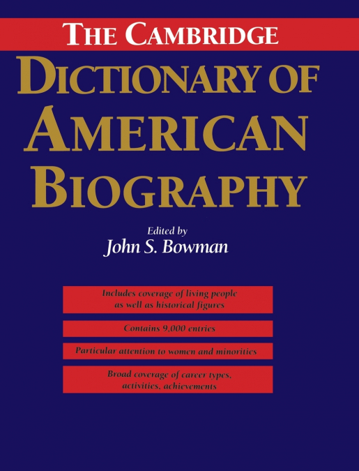 The Cambridge Dictionary of American             Biography