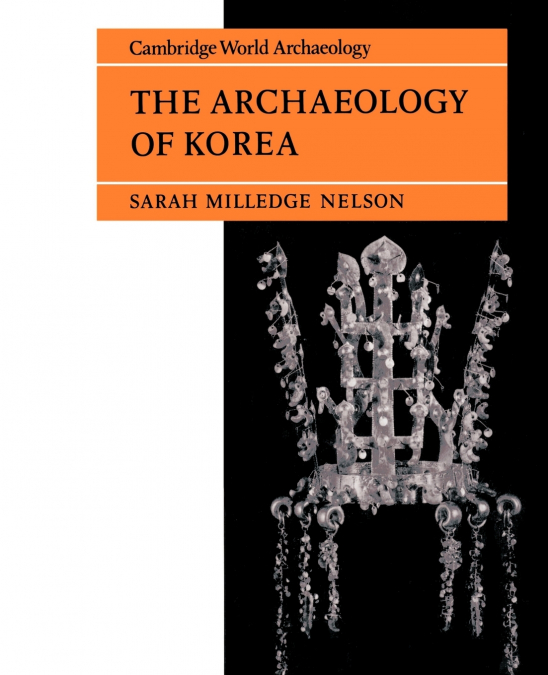 The Archaeology of Korea