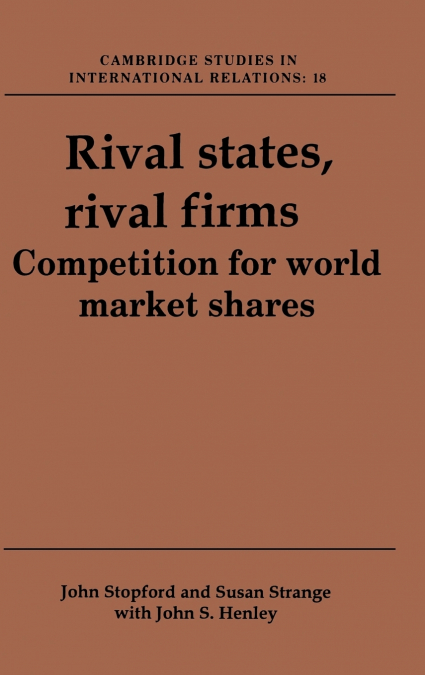 Rival States, Rival Firms