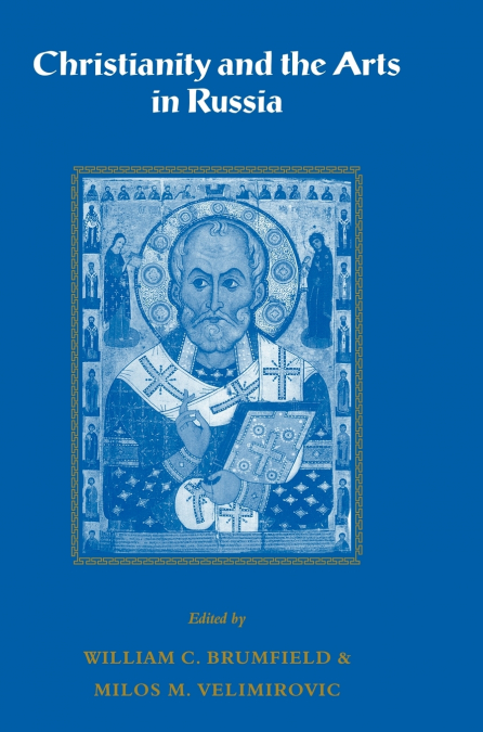 Christianity and the Arts in Russia