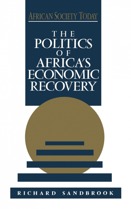 The Politics of Africa’s Economic Recovery