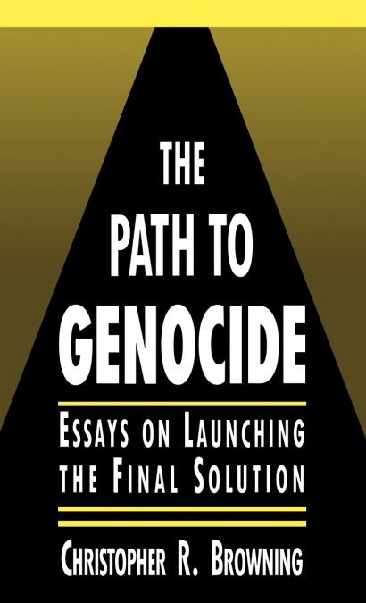 The Path to Genocide