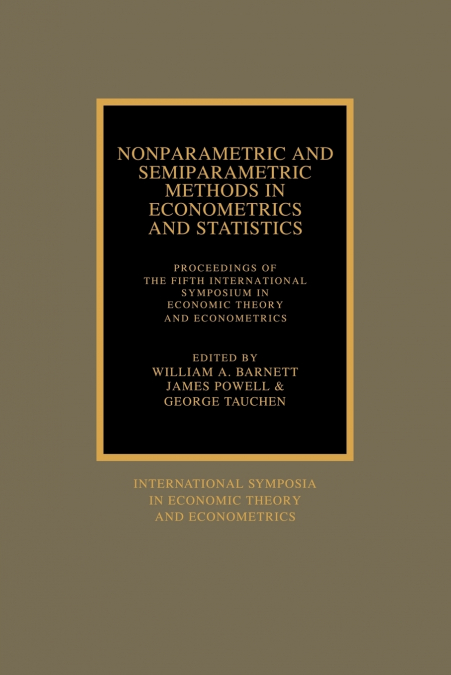 Nonparametric and Semiparametric Methods in Econometrics and Statistics