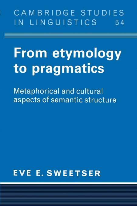 From Etymology to Pragmatics