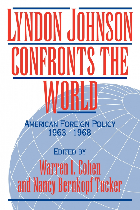 Lyndon Johnson Confronts the World