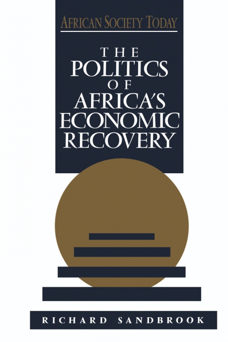 The Politics of Africa’s Economic Recovery
