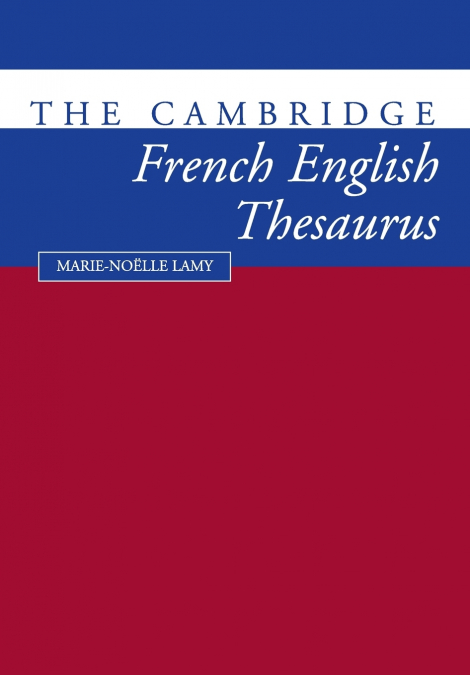 The Cambridge French-English Thesaurus