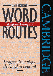 Cambridge Word Routes Anglais-Francais