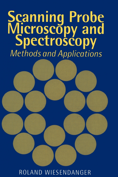 Scanning Probe Microscopy and Spectroscopy