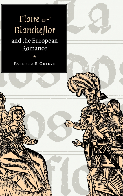 ’Floire and Blancheflor’ and the European Romance