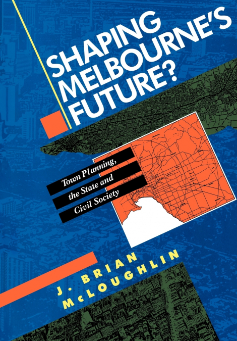 Shaping Melbourne’s Future?