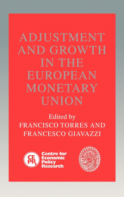 Adjustment and Growth in the European Monetary Union