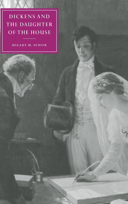 Dickens and the Daughter of the House