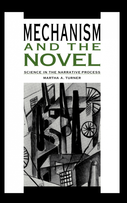 Mechanism and the Novel