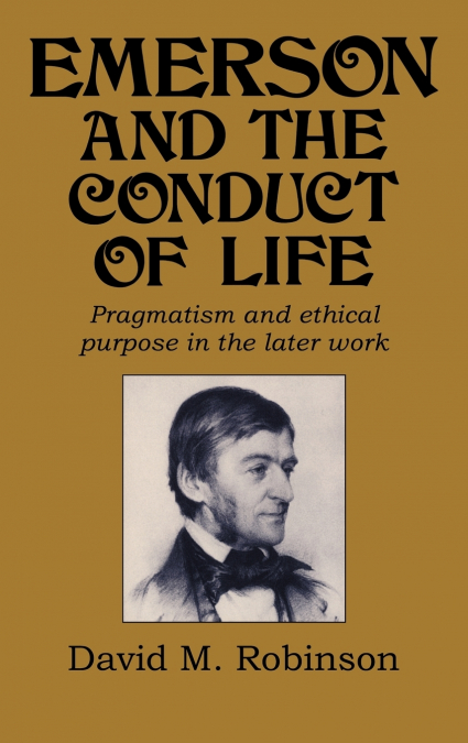 Emerson and the Conduct of Life