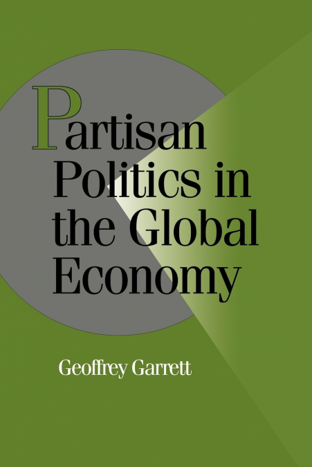 Partisan Politics in the Global Economy
