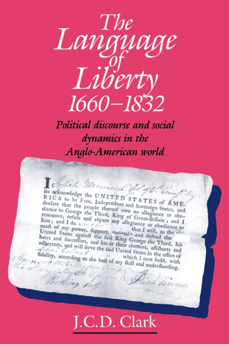 The Language of Liberty 1660 1832