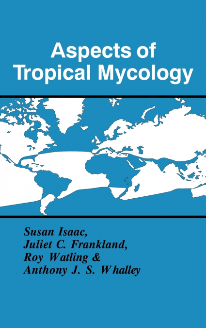 Aspects of Tropical Mycology