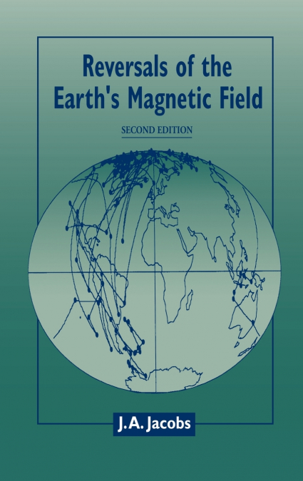 Reversals of the Earth’s Magnetic Field