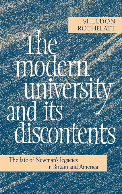The Modern University and Its Discontents