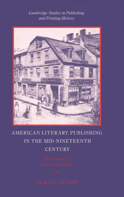 American Literary Publishing in the Mid-nineteenth             Century
