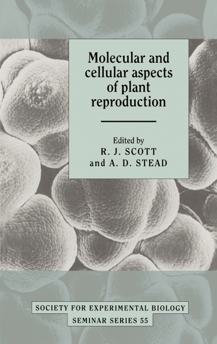 Molecular and Cellular Aspects of Plant Reproduction