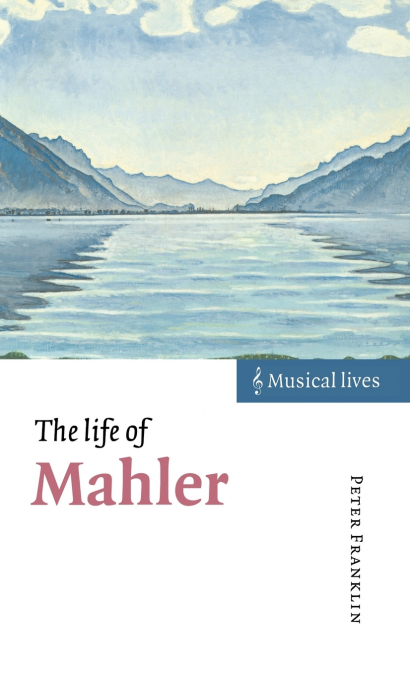 The Life of Mahler