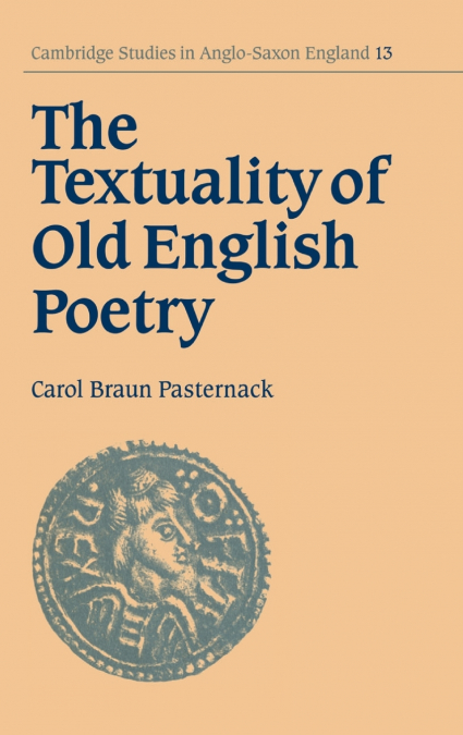 The Textuality of Old English Poetry