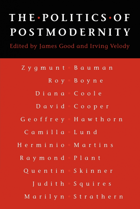The Politics of Postmodernity