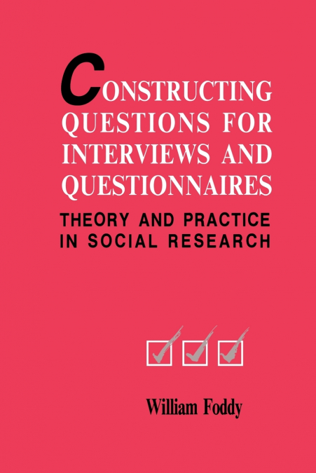Constructing Questions for Interviews and Questionnaires