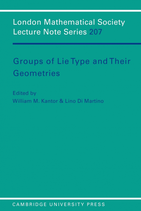 Groups of Lie Type and Their Geometries