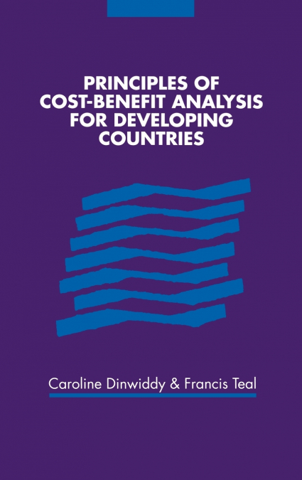 Principles of Cost-Benefit Analysis for Developing Countries