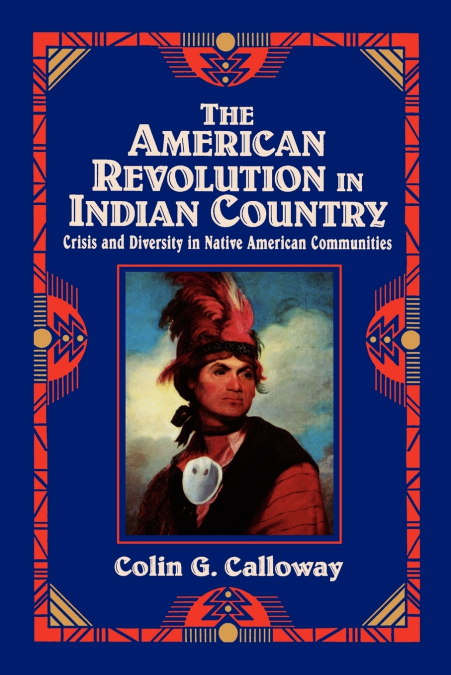 The American Revolution in Indian Country