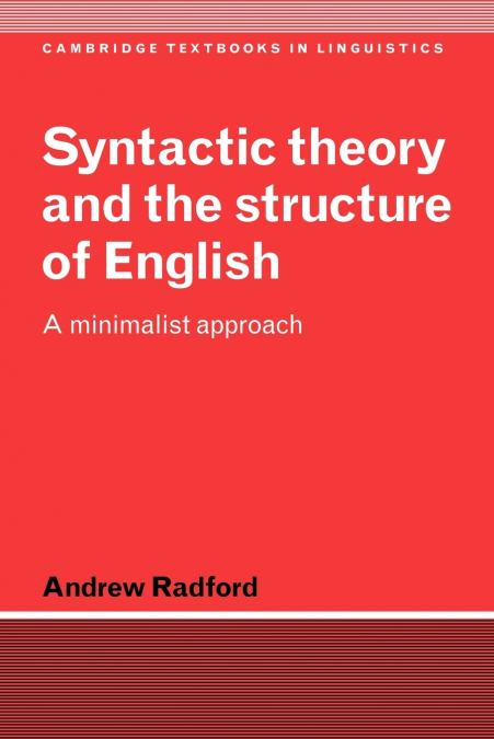 Syntactic Theory and the Structure of English