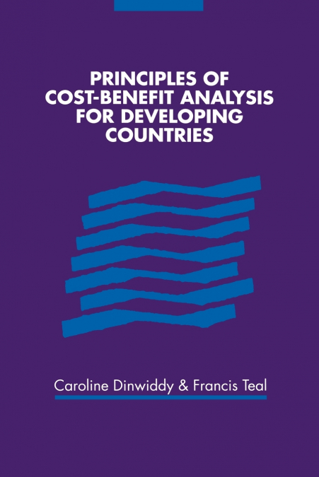 Principles of Cost-Benefit Analysis for Developing Countries