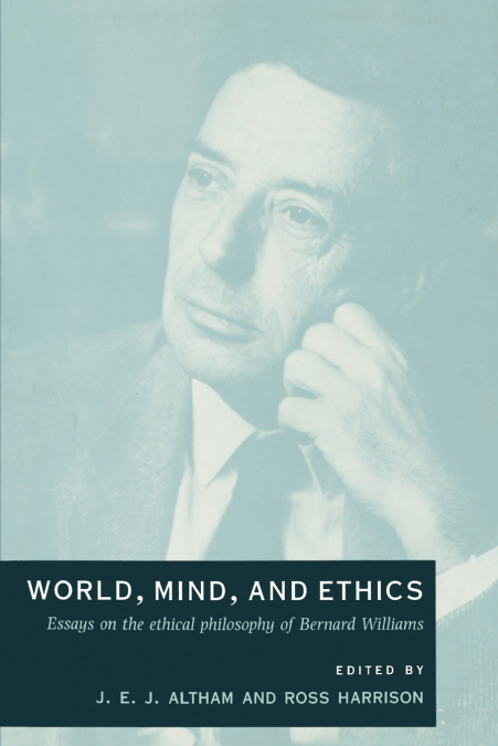 World, Mind and Ethics