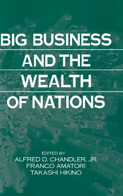 Big Business and the Wealth of Nations