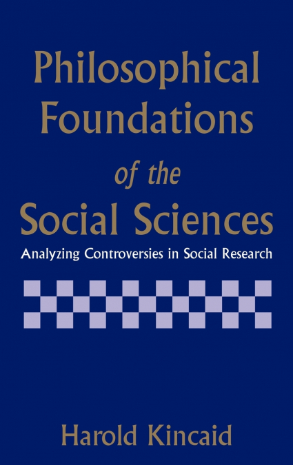 Philosophical Foundations of the Social Sciences