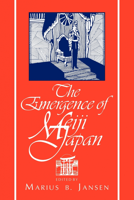 The Emergence of Meiji Japan