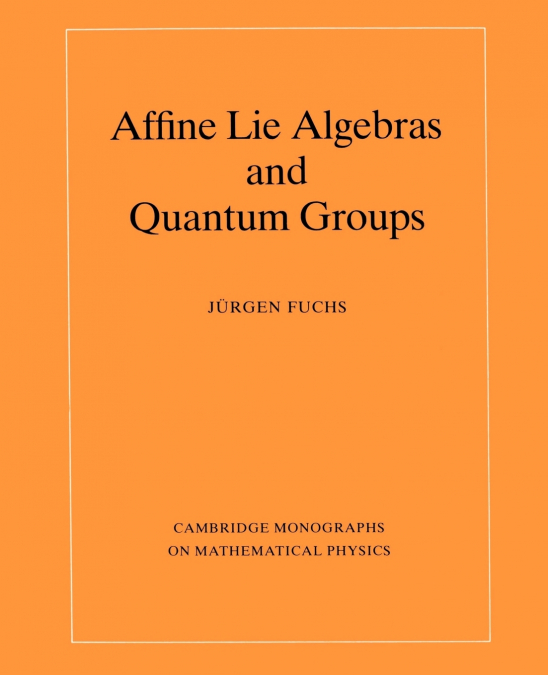Affine Lie Algebras and Quantum Groups