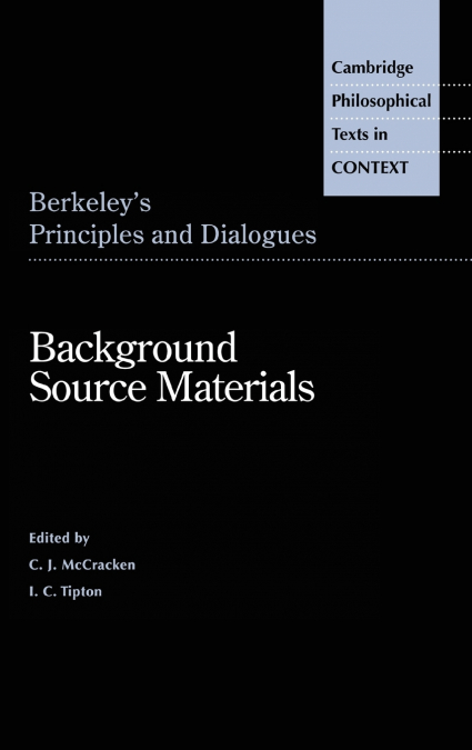 Berkeley’s Principles and Dialogues