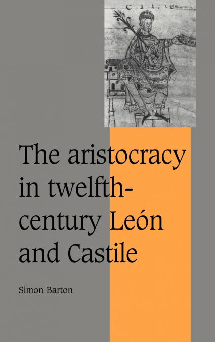The Aristocracy in Twelfth-Century Le N and Castile