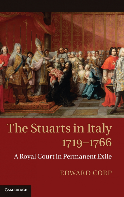 The Stuarts in Italy, 1719-1766